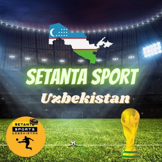 Telegram @setantasportuzbekistanChannel Image