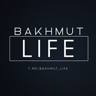 Telegram @bakhmut_lifeChannel Image