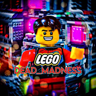 Telegram @lego_dead_madnessChannel Image